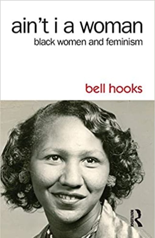 ain’t i a woman: Black women and feminism Book Cover